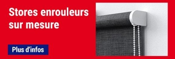Stores enrouleurs sur mesure