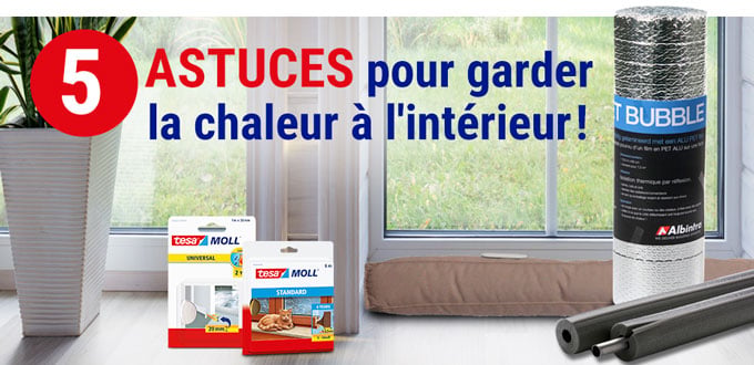 Astuces pour garder la chaleur à l'intérieur